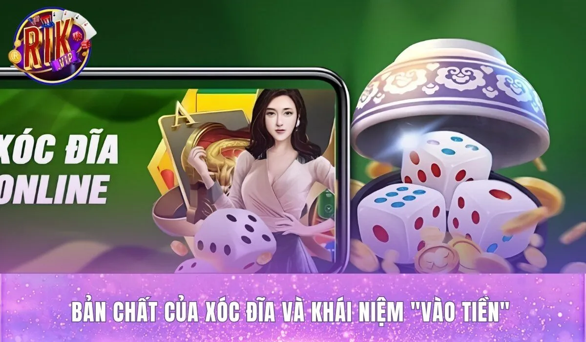 ban-chat-cua-xoc-dia-va-khai-niem-vao-tien ban-chat-cua-xoc-dia-va-khai-niem-vao-tien